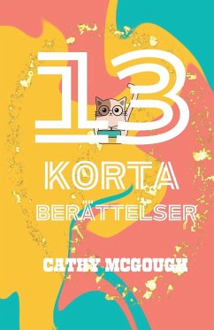 13 KORTA BERÄTTELSER - McGough, Cathy