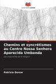 Chemins et syncrétismes au Centre Nossa Senhora Aparecida Umbanda