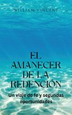 El amanecer de la redención