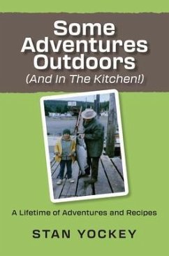 Some Adventures Outdoors (and in the Kitchen!) (eBook, ePUB) - Yockey, Stanley