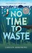 No Time To Waste (eBook, ePUB) - Bild 1