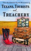 Texans, Tourists, and Treachery (Twin Bluebonnet Ranch Mysteries, #11) (eBook, ePUB)