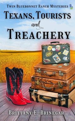Texans, Tourists, and Treachery (Twin Bluebonnet Ranch Mysteries, #11) (eBook, ePUB) - Brinegar, Brittany E.