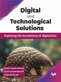 Digital and Technological Solutions: Exploring the foundations of digitization (eBook, ePUB)