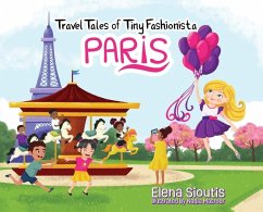 Travel Tales of Tiny Fashionista - Paris - Sioutis, Elena