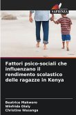 Fattori psico-sociali che influenzano il rendimento scolastico delle ragazze in Kenya