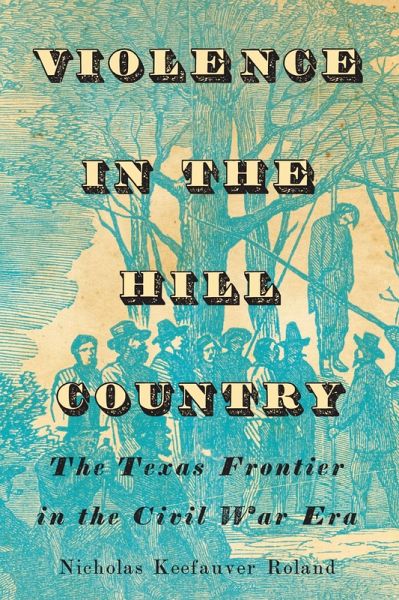 Violence in the Hill Country Violence in the Hill Country