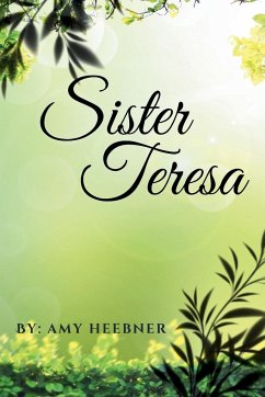 Sister Teresa - Heebner, Amy