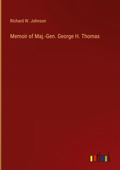 Memoir of Maj.-Gen. George H. Thomas