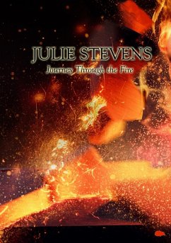Journey Through the Fire - Stevens, Julie