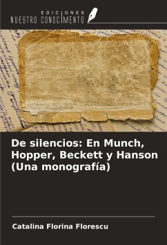 Cover De silencios: En Munch, Hopper, Beckett y Hanson (Una monografía)