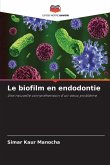 Le biofilm en endodontie