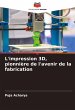 L'impression 3D, pionnière de l'avenir... - Bild 1