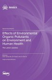 Effects of Environmental Organic Pollutants on Environment and Human Health