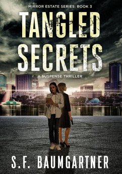 Tangled Secrets - Baumgartner, S F