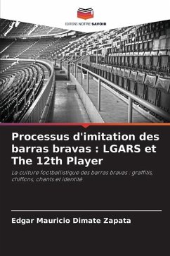 Processus d'imitation des barras bravas : LGARS et The 12th Player - Dimate Zapata, Edgar Mauricio