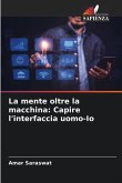 La mente oltre la macchina: Capire l'interfaccia uomo-Io