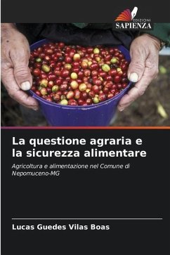 La questione agraria e la sicurezza alimentare - Guedes Vilas Boas, Lucas