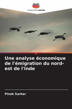 Une analyse économique de l'émigration du nord-est de l'Inde - Sarkar, Pinak