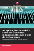 As aplicações de música como instrumentos independentes nas aulas de instrumento