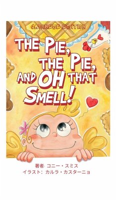 The Pie, The Pie and Oh That Smell! - Smith, Connie