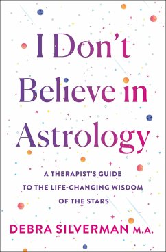 I Don't Believe in Astrology - Silverman, Debra