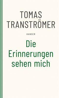 Die Erinnerungen sehen mich (eBook, ePUB) - Tranströmer, Tomas