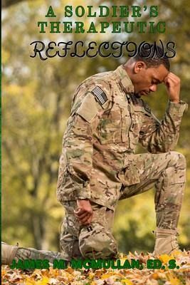 A Soldier's Therapeutic Reflections (eBook, ePUB)