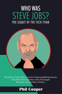 Who Was Steve Jobs? (eBook, ePUB) - Cooper, Phil