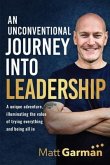 An Unconventional Journey Into Leadership (eBook, ePUB) An Unconventional Journey Into Leadership (eBook, ePUB)