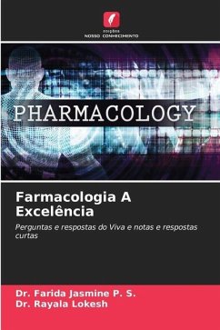 Farmacologia A Excelência - Jasmine P. S., Dr. Farida;Lokesh, Dr. Rayala