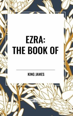 Ezra: The Book of - James, King