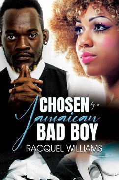 Chosen by a Jamaican Bad Boy - Williams, Racquel