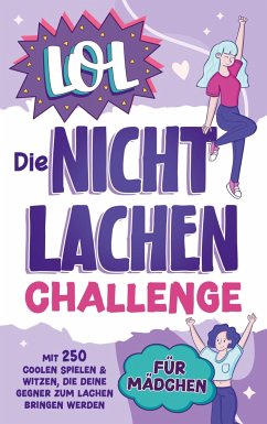 LOL - Die Nicht Lachen Challenge für Mädchen - Schmitz, Karina
