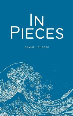 In Pieces - Fugate, Samuel