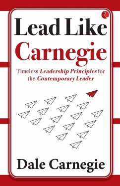 Lead Like Carnegie - Dale Carnegie