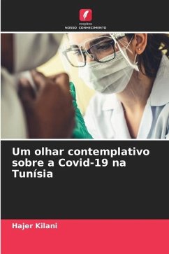 Um olhar contemplativo sobre a Covid-19 na Tunísia - Kilani, Hajer