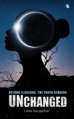 Beyond Illusions, The Truth Remains - Unchanged - Gangadhar, Likita