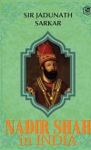 Nadir Shah in India (Hardcover Library Edition)