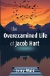 The Overexamined Life of Jacob Hart - Bild 1