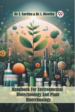 Handbook For Environmental Biotechnology And Plant Biotechnology - Saritha, E.; Nivetha, L.