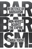 In Defense of Barbarism In Defense of Barbarism