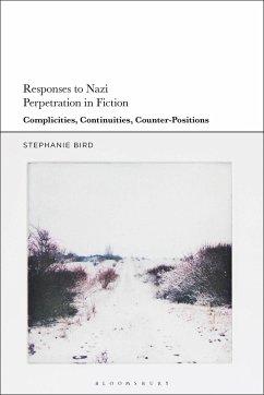 Responses to Nazi Perpetration in Fiction - Bird, Stephanie