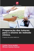 Preparação dos tutores para o ensino do método clínico.