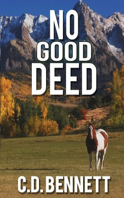 No Good Deed - Bennett, C. D.