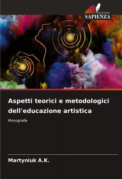 Aspetti teorici e metodologici dell'educazione artistica - A.K., Martyniuk Aspetti teorici e metodologici dell'educazione artistica - A.K., Martyniuk