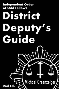 District Deputy's Guide - Greenzeiger, Michael