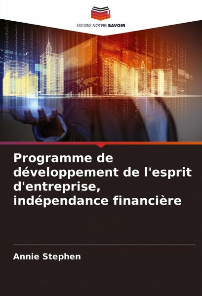 Programme de développement de l'esprit d'entreprise, indépendance financière