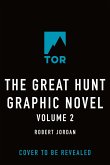 The Great Hunt: The Graphic Novel, Volume Two The Great Hunt: The Graphic Novel, Volume Two