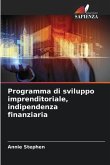 Programma di sviluppo imprenditoriale, indipendenza finanziaria